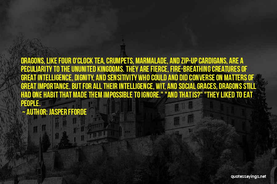 Social Sensitivity Quotes By Jasper Fforde