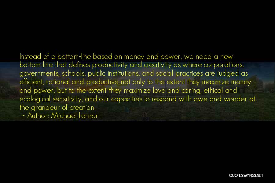 Social Sensitivity Quotes By Michael Lerner
