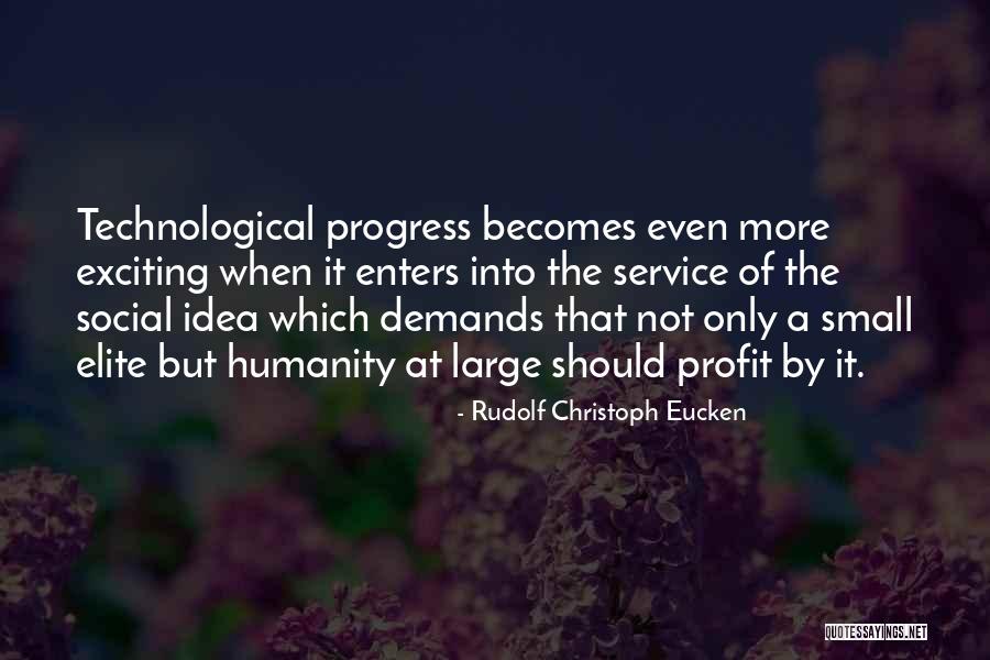 Social Service Quotes By Rudolf Christoph Eucken Social Service Quotes By Rudolf Christoph Eucken