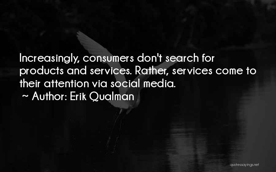 Social Services Quotes By Erik Qualman