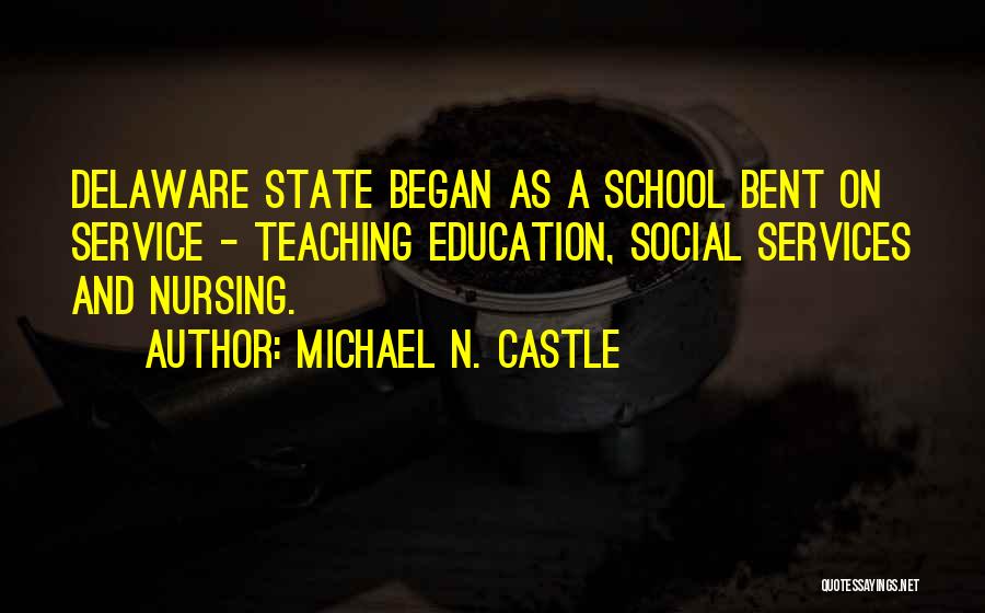Social Services Quotes By Michael N. Castle