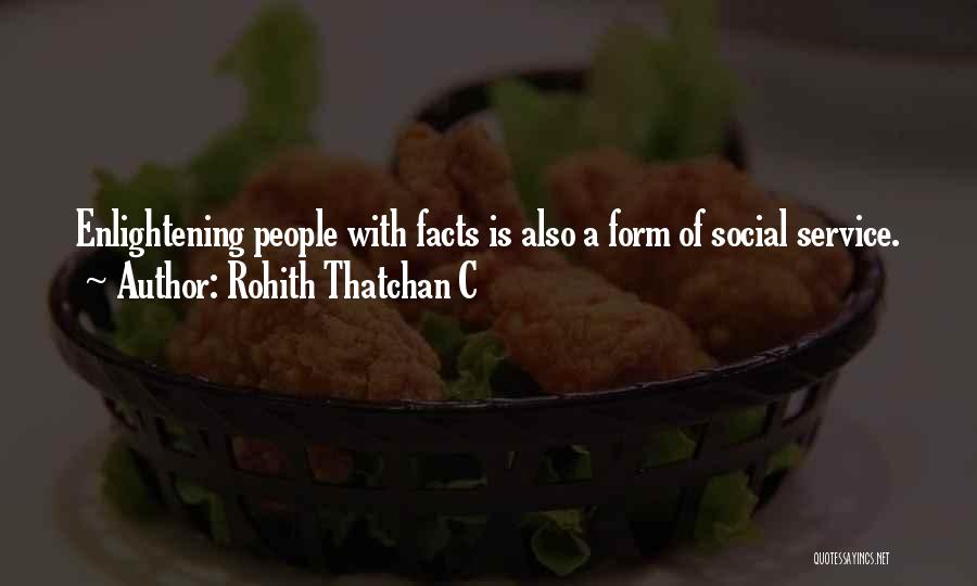 Social Services Quotes By Rohith Thatchan C