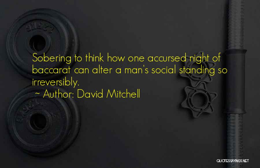 Social Standing Quotes By David Mitchell