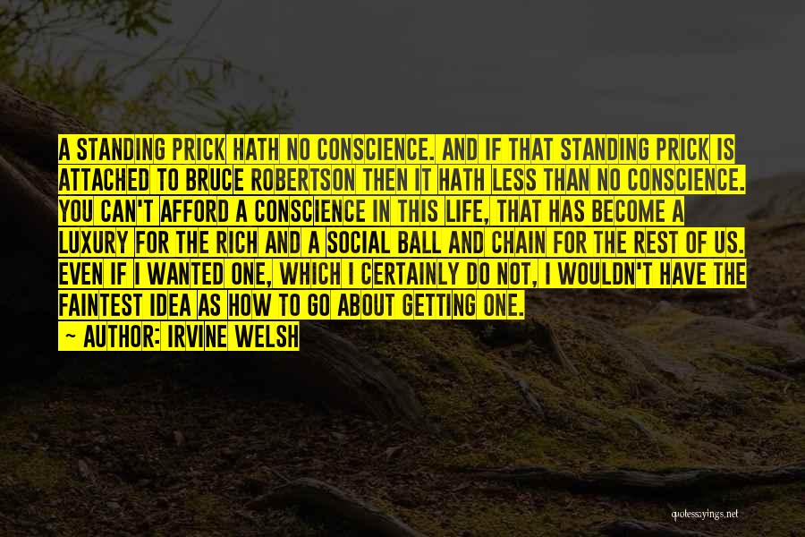 Social Standing Quotes By Irvine Welsh