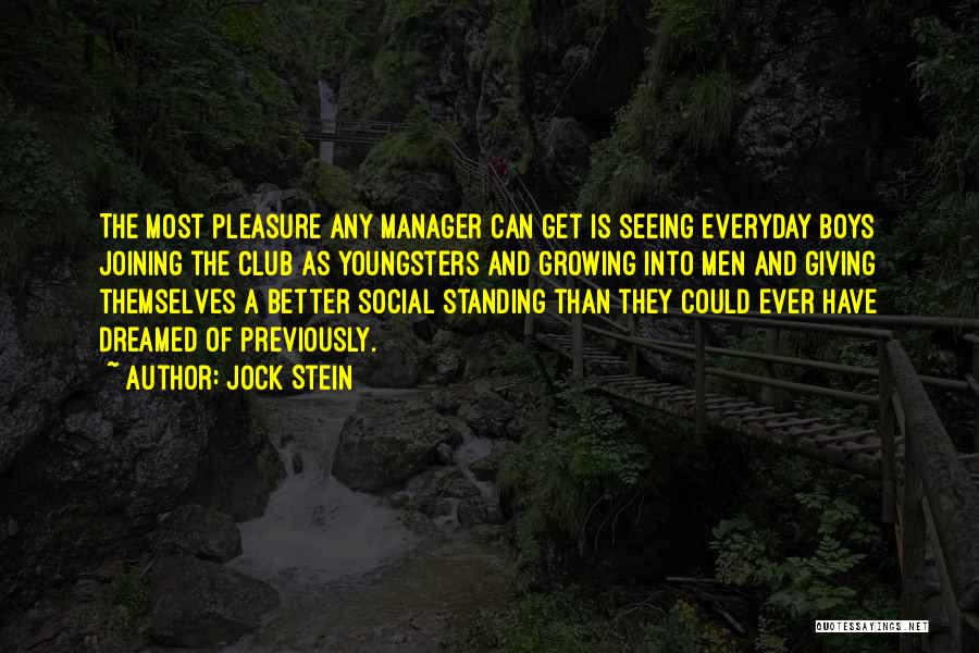 Social Standing Quotes By Jock Stein