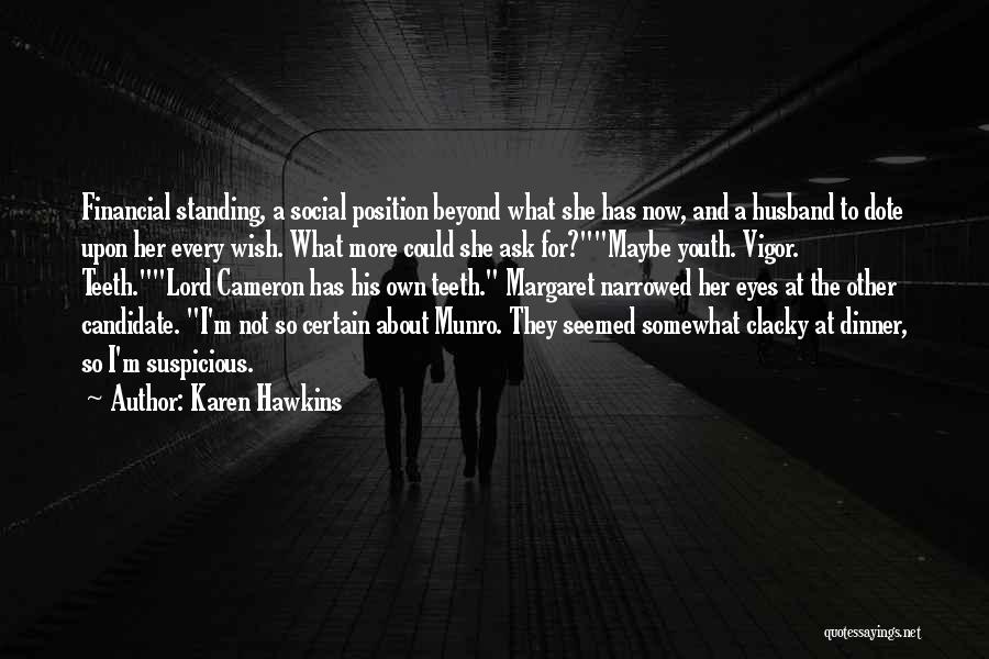 Social Standing Quotes By Karen Hawkins
