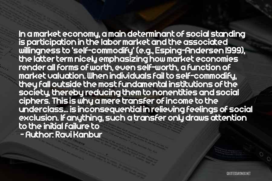 Social Standing Quotes By Ravi Kanbur