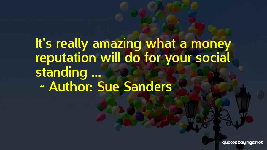 Social Standing Quotes By Sue Sanders