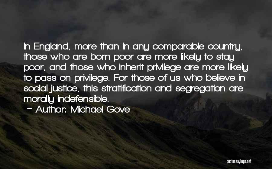 Social Stratification Quotes By Michael Gove