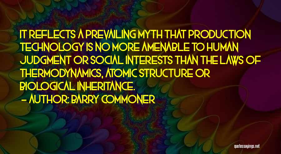 Social Structure Quotes By Barry Commoner