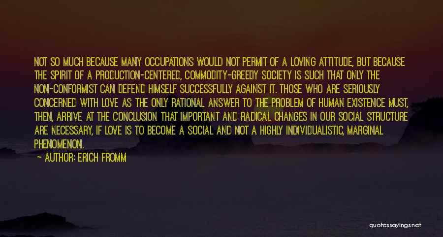 Social Structure Quotes By Erich Fromm