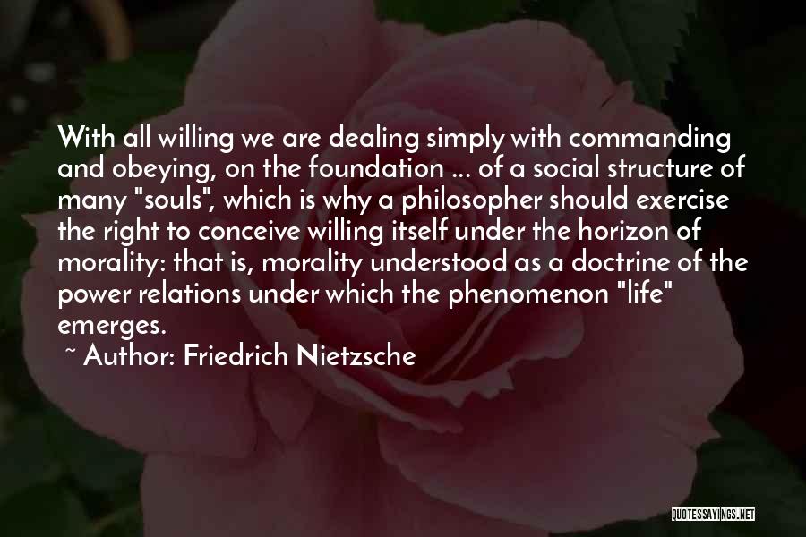 Social Structure Quotes By Friedrich Nietzsche