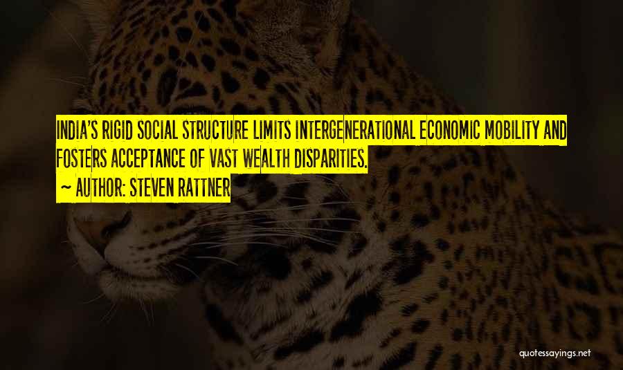 Social Structure Quotes By Steven Rattner