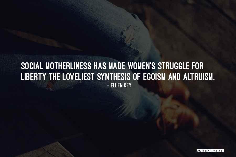 Social Struggle Quotes By Ellen Key Social Struggle Quotes By Ellen Key