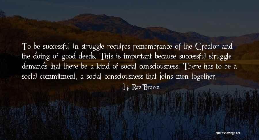 Social Struggle Quotes By H. Rap Brown Social Struggle Quotes By H. Rap Brown