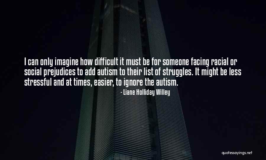 Social Struggle Quotes By Liane Holliday Willey Social Struggle Quotes By Liane Holliday Willey