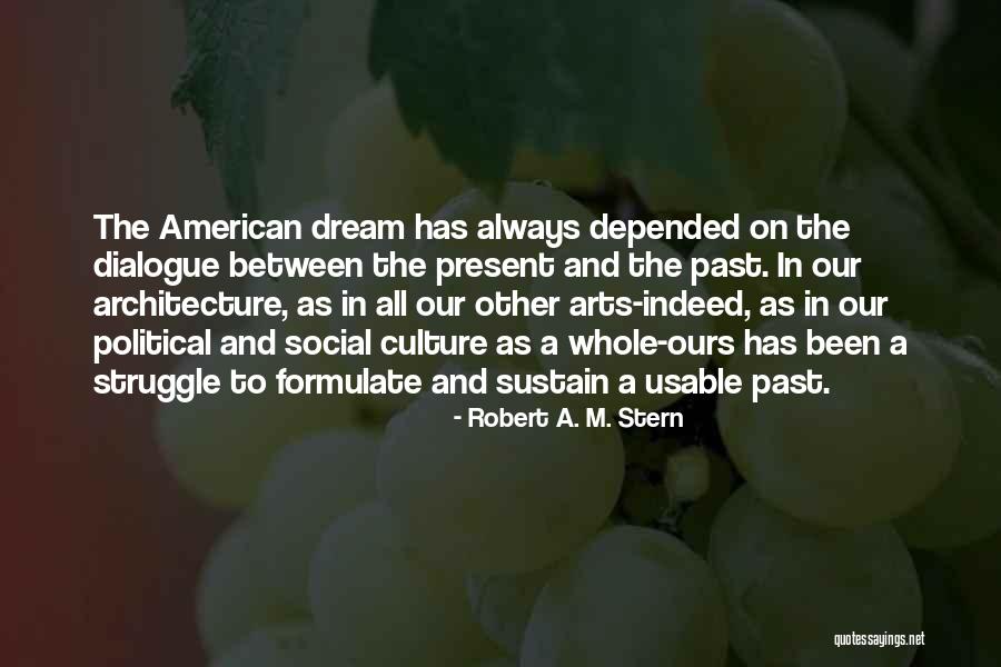 Social Struggle Quotes By Robert A. M. Stern Social Struggle Quotes By Robert A. M. Stern