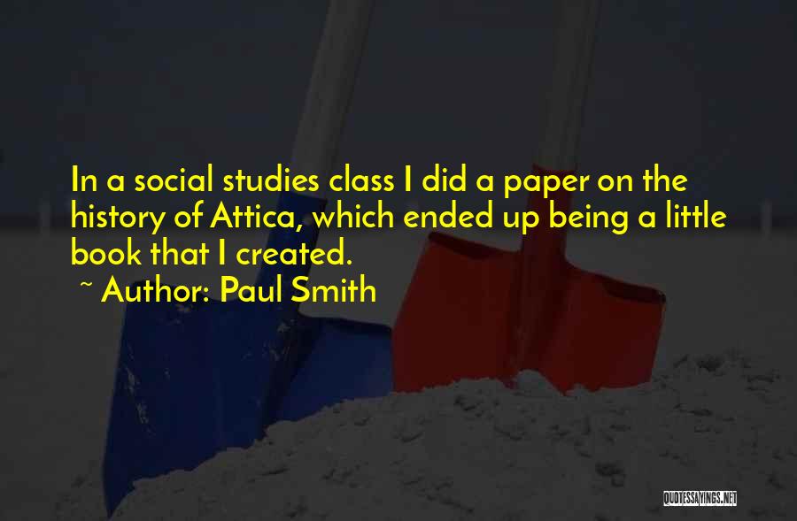 Social Studies Quotes By Paul Smith