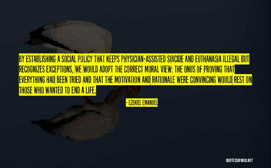 Social Suicide Quotes By Ezekiel Emanuel Social Suicide Quotes By Ezekiel Emanuel