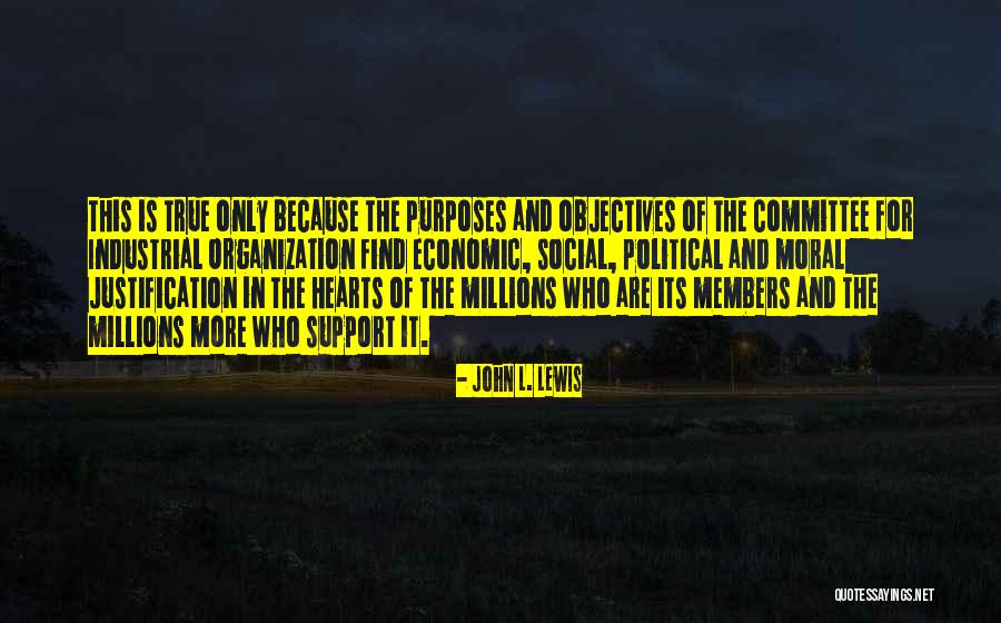 Social Support Quotes By John L. Lewis Social Support Quotes By John L. Lewis