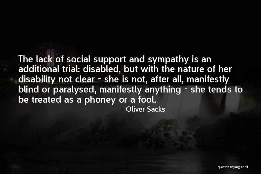 Social Support Quotes By Oliver Sacks Social Support Quotes By Oliver Sacks