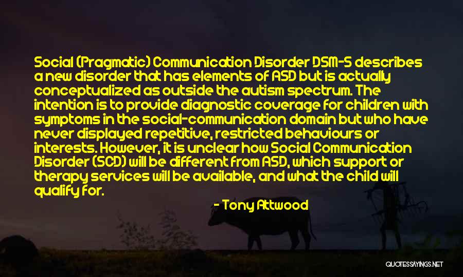 Social Support Quotes By Tony Attwood Social Support Quotes By Tony Attwood