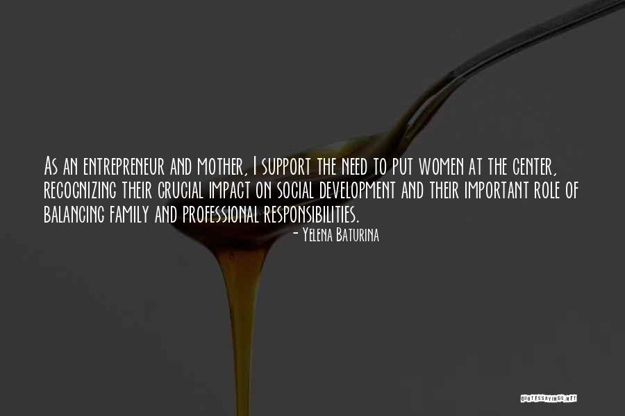 Social Support Quotes By Yelena Baturina Social Support Quotes By Yelena Baturina