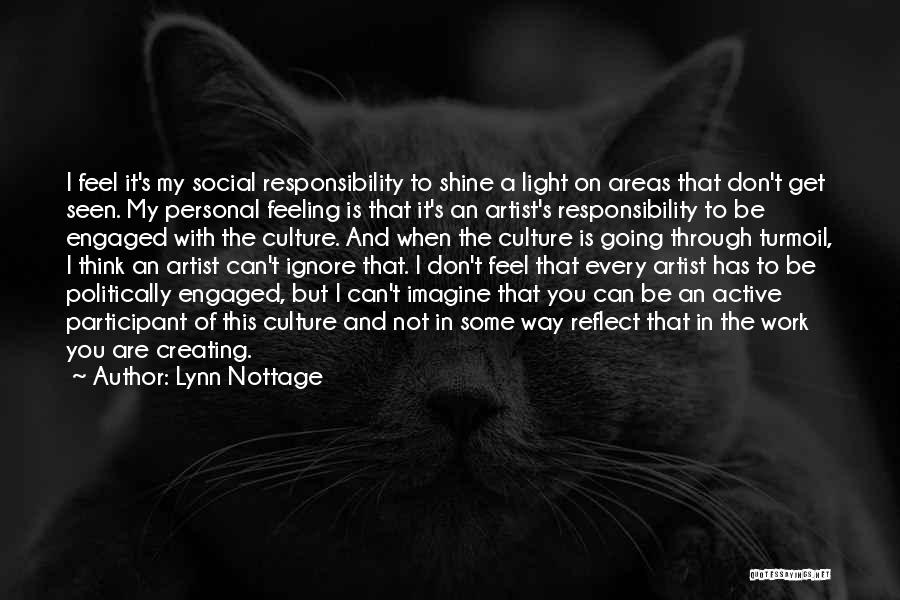 Social Turmoil Quotes By Lynn Nottage