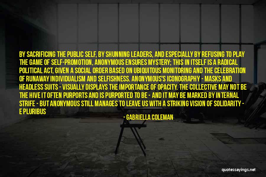 Social Vision Quotes By Gabriella Coleman Social Vision Quotes By Gabriella Coleman