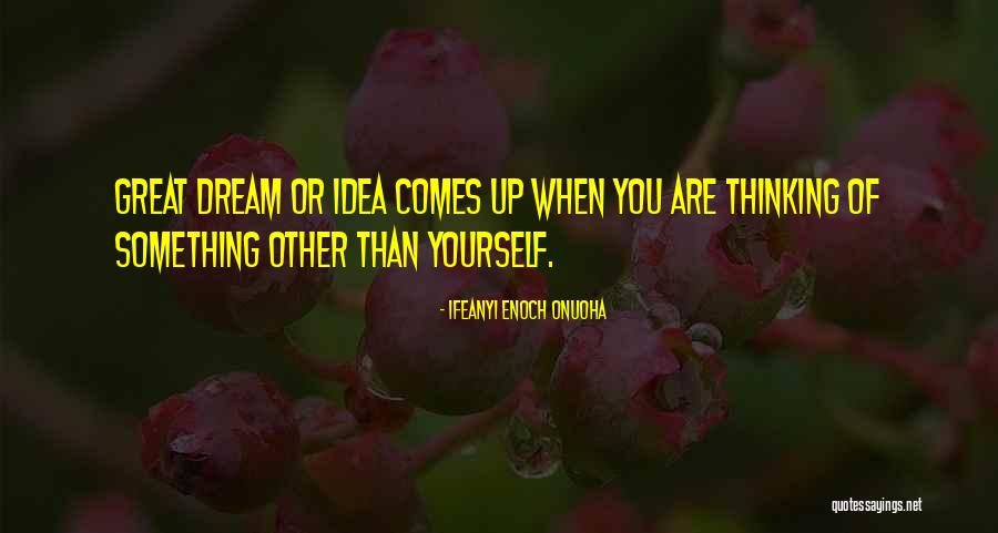 Social Vision Quotes By Ifeanyi Enoch Onuoha Social Vision Quotes By Ifeanyi Enoch Onuoha