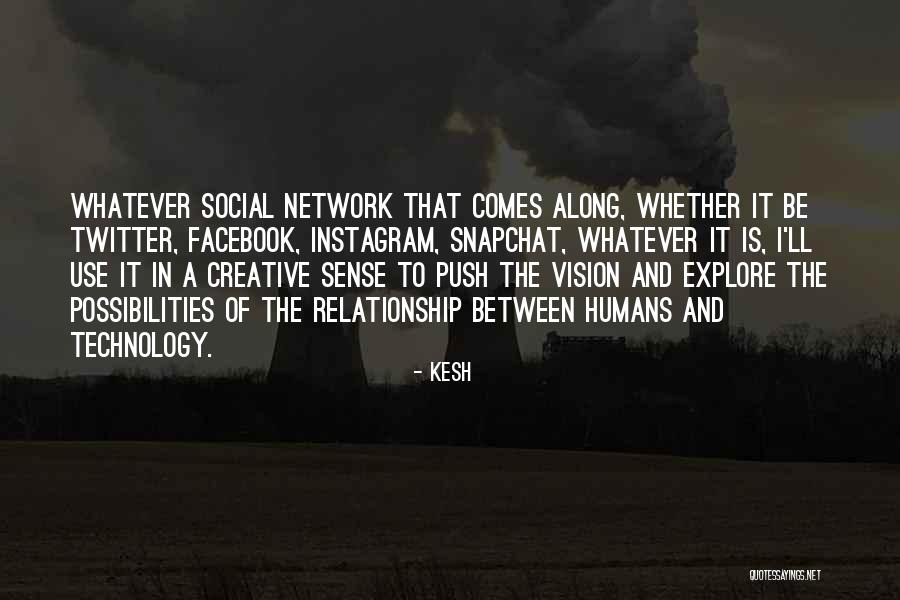 Social Vision Quotes By Kesh Social Vision Quotes By Kesh