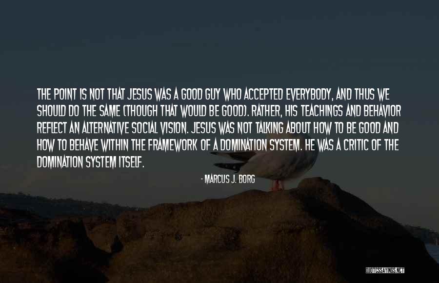 Social Vision Quotes By Marcus J. Borg Social Vision Quotes By Marcus J. Borg