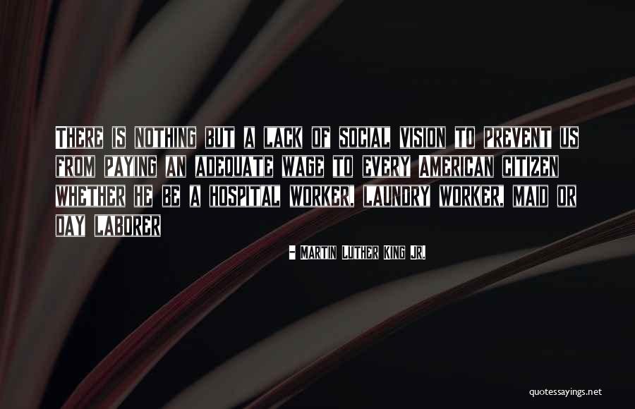 Social Vision Quotes By Martin Luther King Jr. Social Vision Quotes By Martin Luther King Jr.