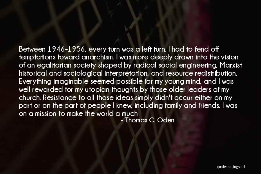 Social Vision Quotes By Thomas C. Oden Social Vision Quotes By Thomas C. Oden