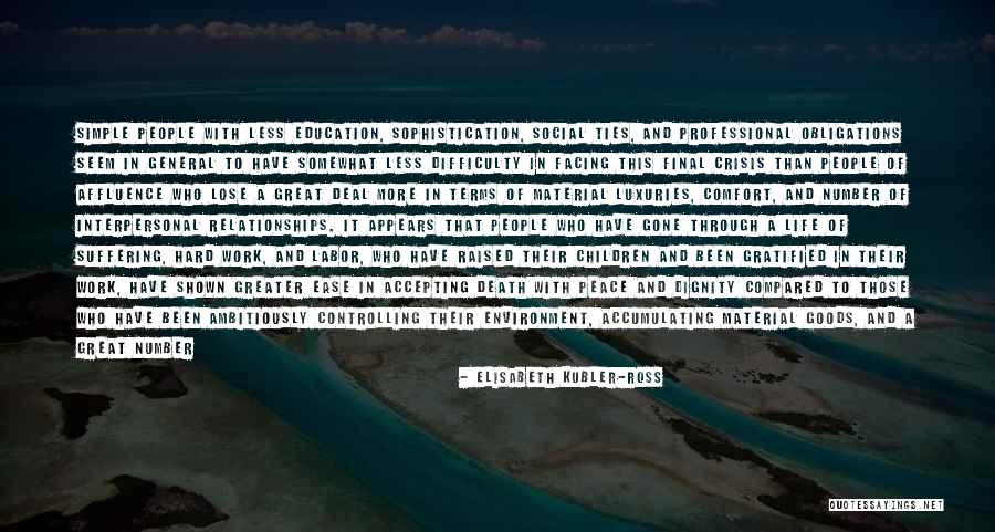 Social Work Education Quotes By Elisabeth Kubler-Ross Social Work Education Quotes By Elisabeth Kubler-Ross