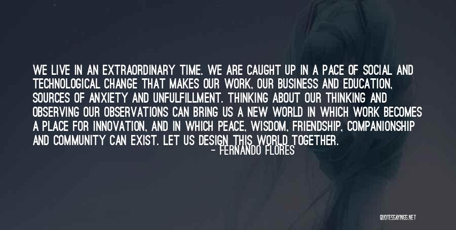 Social Work Education Quotes By Fernando Flores Social Work Education Quotes By Fernando Flores