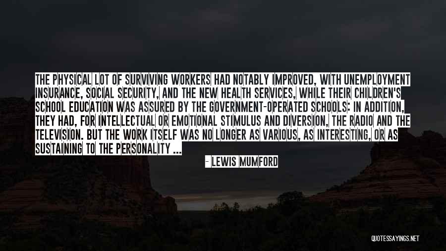 Social Work Education Quotes By Lewis Mumford Social Work Education Quotes By Lewis Mumford