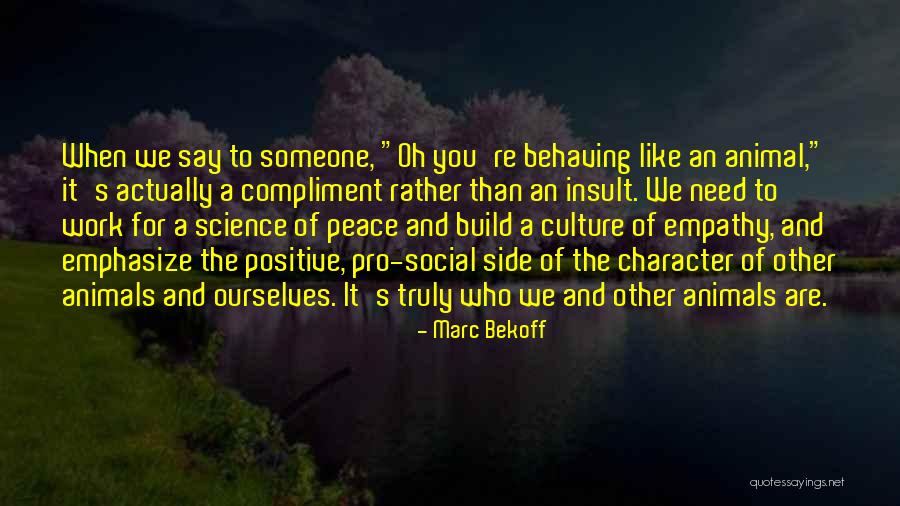 Social Work Positive Quotes By Marc Bekoff