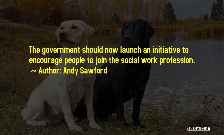 Social Work Profession Quotes By Andy Sawford