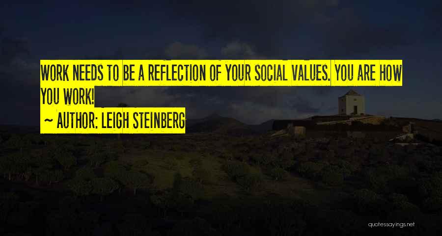 Social Work Values Quotes By Leigh Steinberg