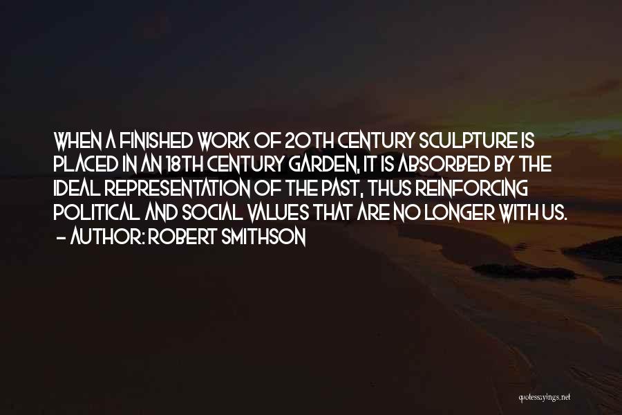 Social Work Values Quotes By Robert Smithson