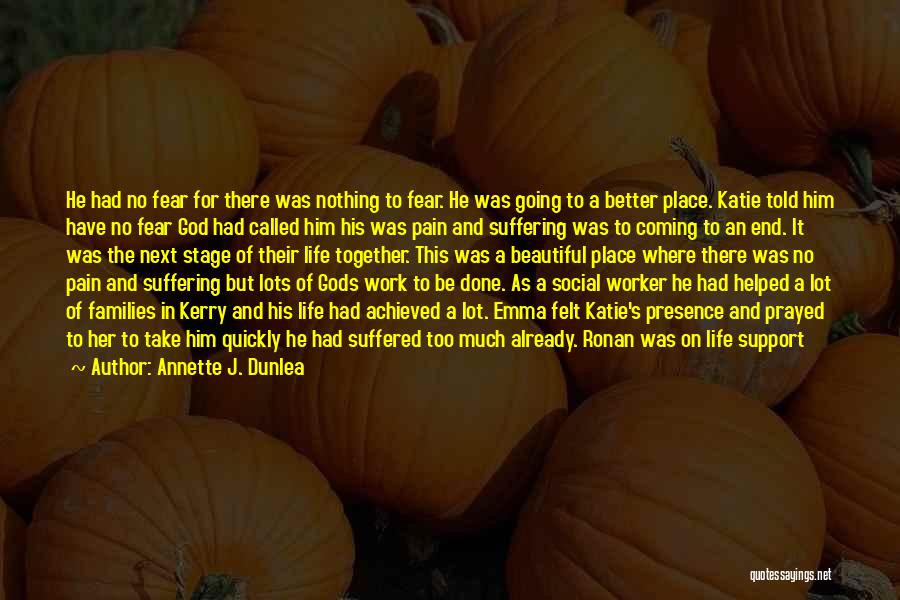 Social Worker Quotes By Annette J. Dunlea