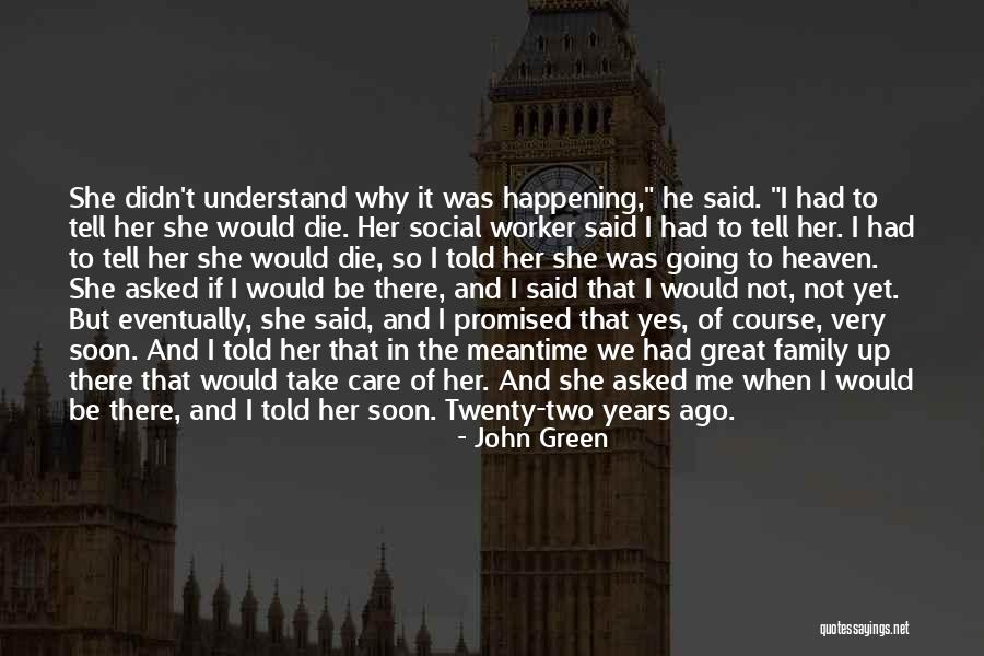 Social Worker Quotes By John Green Social Worker Quotes By John Green