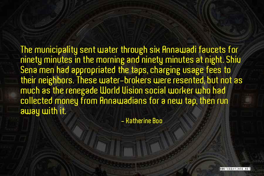 Social Worker Quotes By Katherine Boo Social Worker Quotes By Katherine Boo