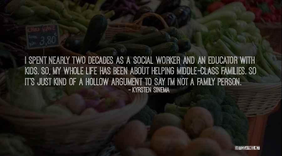 Social Worker Quotes By Kyrsten Sinema