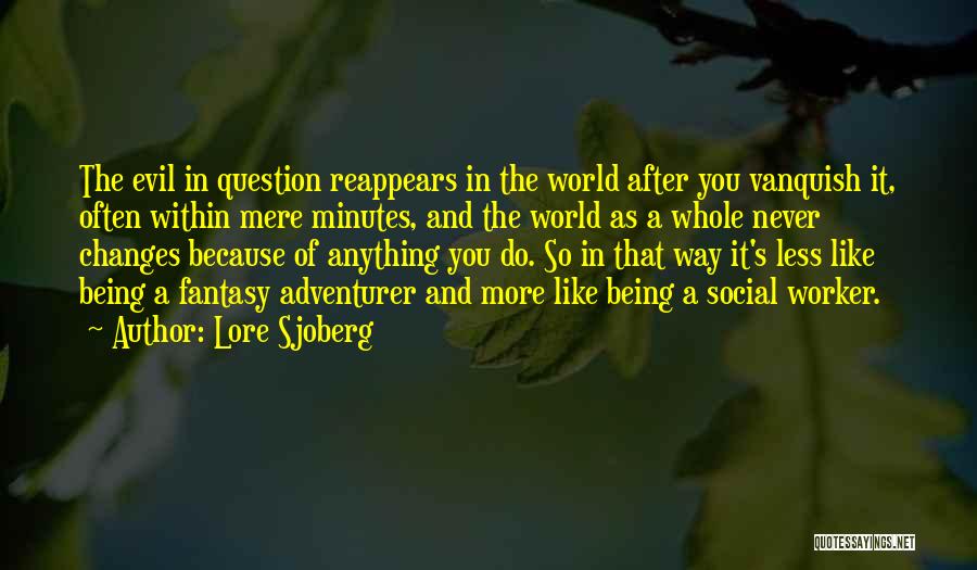 Social Worker Quotes By Lore Sjoberg