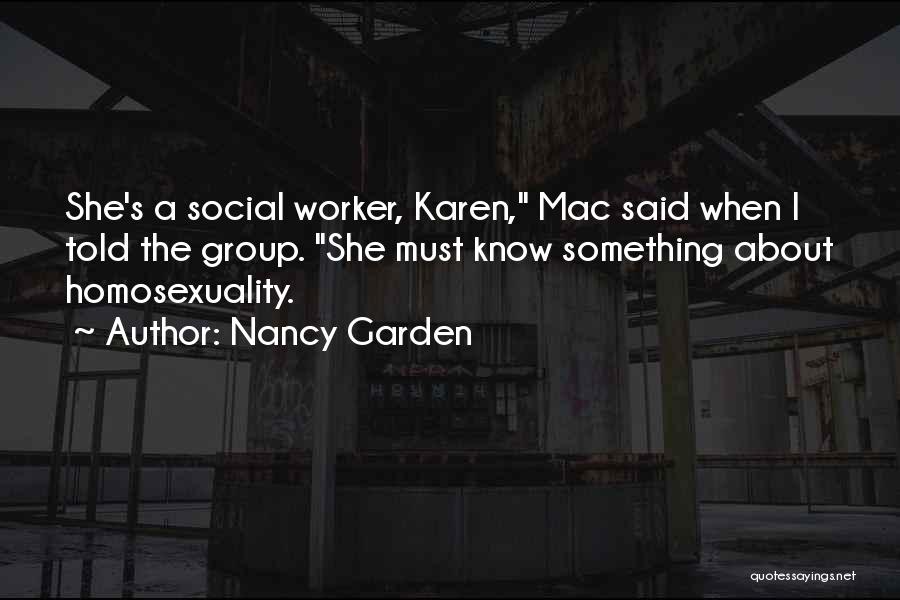 Social Worker Quotes By Nancy Garden