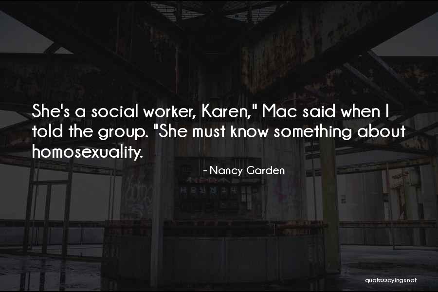 Social Worker Quotes By Nancy Garden