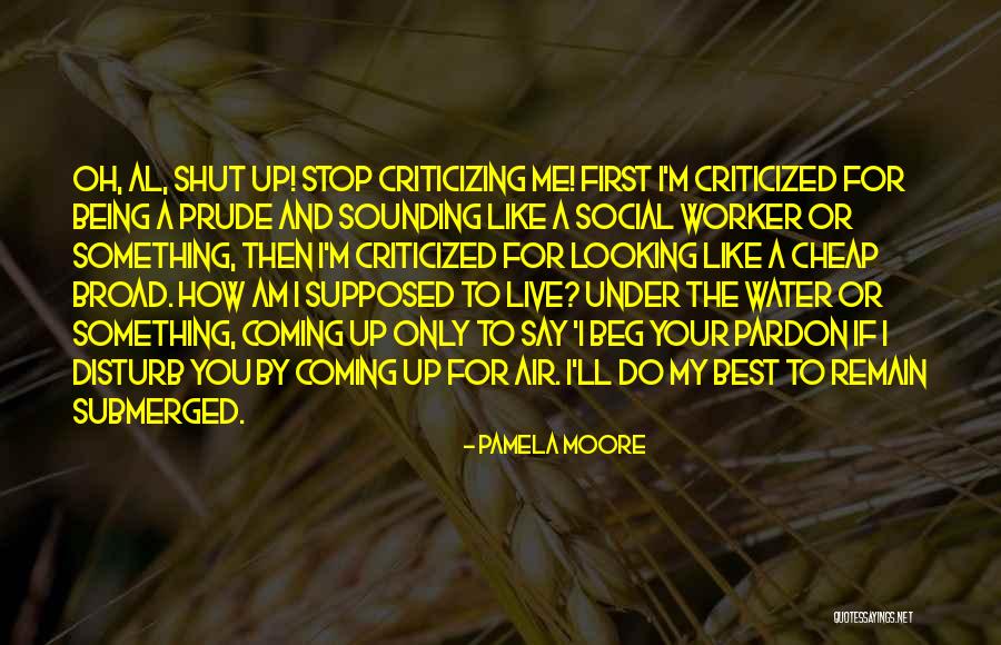 Social Worker Quotes By Pamela Moore Social Worker Quotes By Pamela Moore