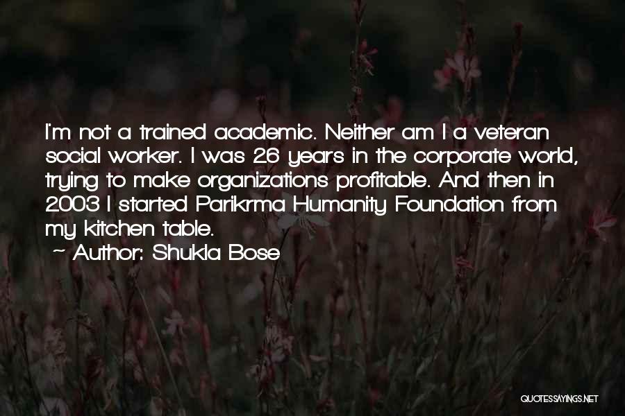 Social Worker Quotes By Shukla Bose